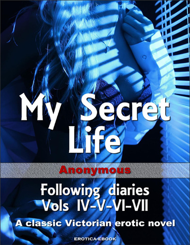 My Secret Life - Following diaries