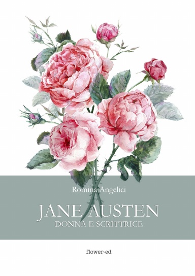 Jane Austen. Donna e scrittrice