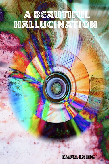 A Beautiful Hallucination