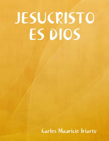JESUCRITO ES DIOS