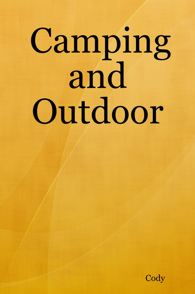 Camping and Outdoor