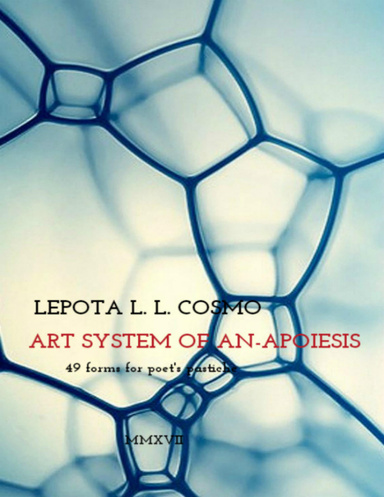 Art System of Anapoiesis 49 Forms for Poet's Pastiche