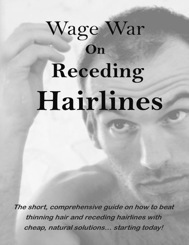 Wage War On Receding Hairlines