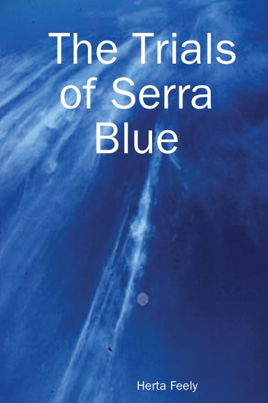 The Trials of Serra Blue