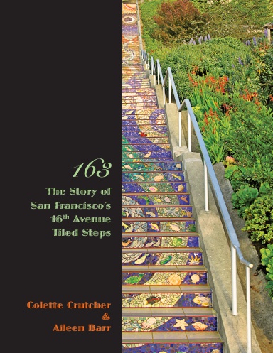 163:  The Story of San Francisco's 16th Avenue Tiled Steps