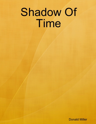 Shadow OF Time