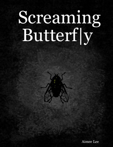 Screaming Butterf|y