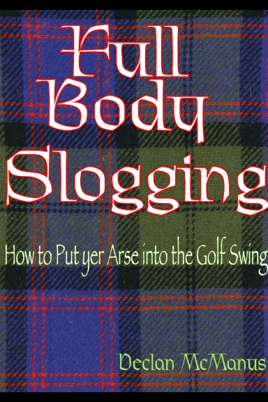 Full Body Slogging