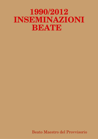 1990/2012 INSEMINAZIONI BEATE