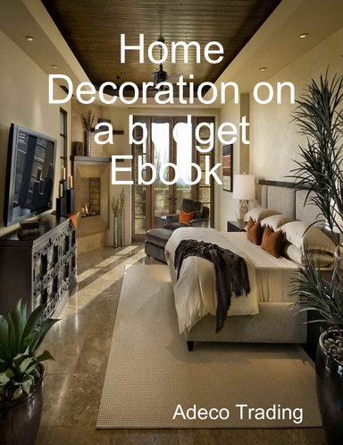 Home Decoration on a budget Ebook by www.adecotrading.com