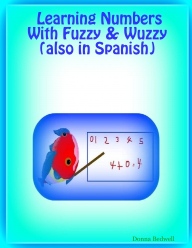 Learning Numbers With Fuzzy & Wuzzy (also in Spanish)