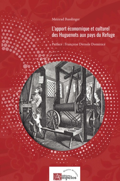 L'apport économique et culturel des Huguenots aux pays du Refuge