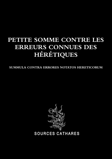 Petite somme contre les erreurs connues des hérétiques