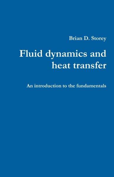 Fluid dynamics and heat transfer