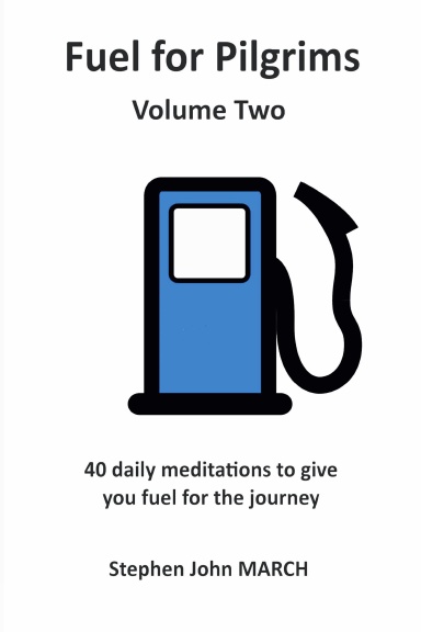 Fuel for Pilgrims (Volume Two)