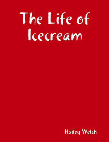 The Life of Icecream