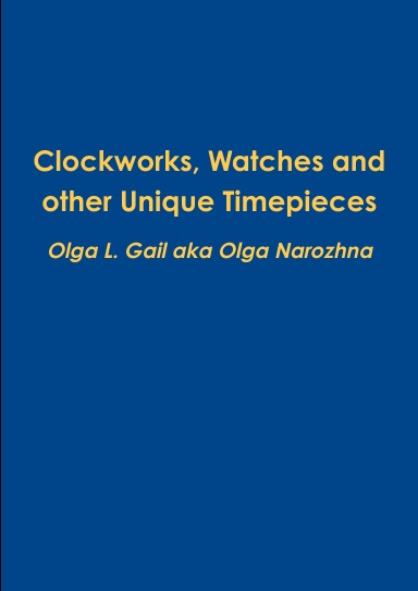 Clockworks, Watches and other Unique Timepieces