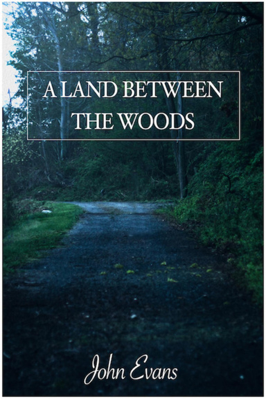 A Land Between the Woods