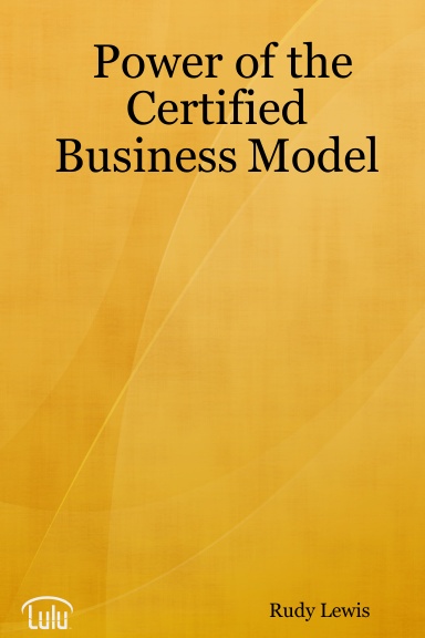 Power of the Certified Business Model
