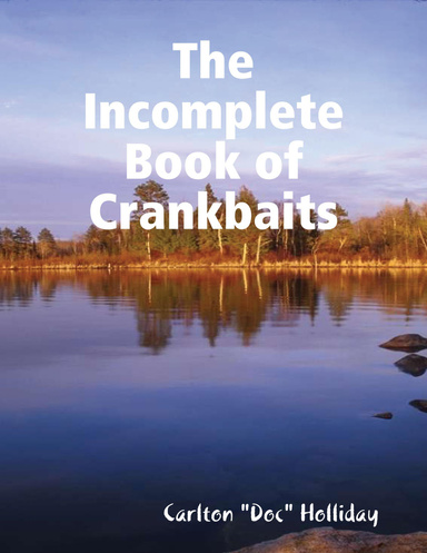 The Incomplete Book of Crankbaits