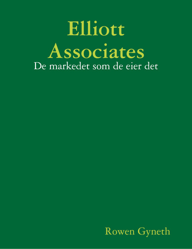 Elliott Associates: De markedet som de eier det