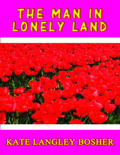 The Man In Lonely Land