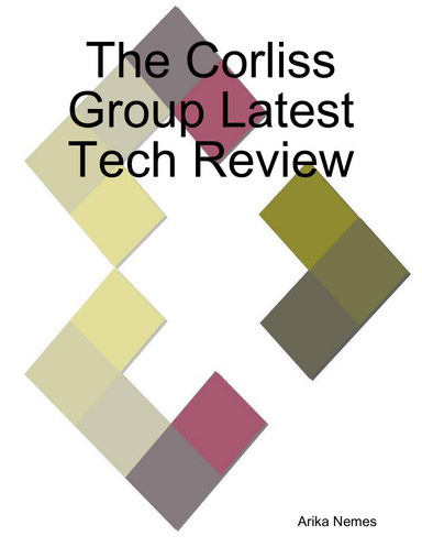 The Corliss Group Latest Tech Review