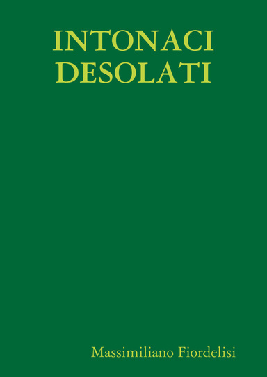 INTONACI DESOLATI