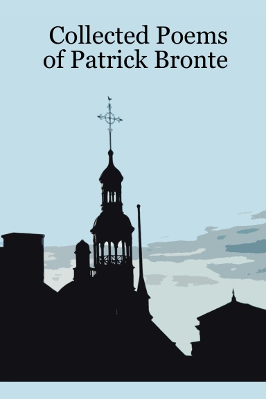 Collected Poems of Patrick Bronte