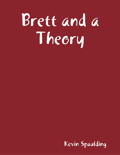 Brett and a Theory