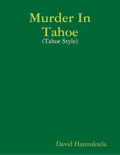 Murder In Tahoe: (Tahoe Style)