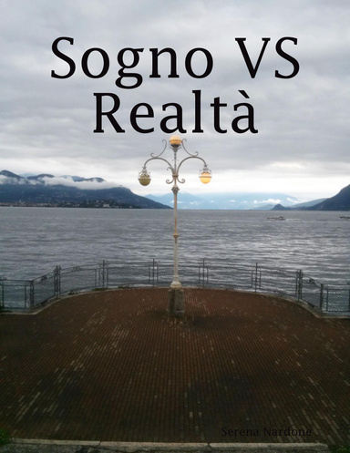 Sogno VS Realtà