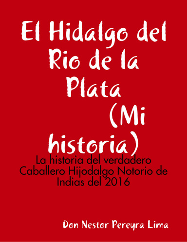 El HIDALGO DEL RIO DE LA PLATA