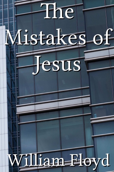 The Mistakes of Jesus