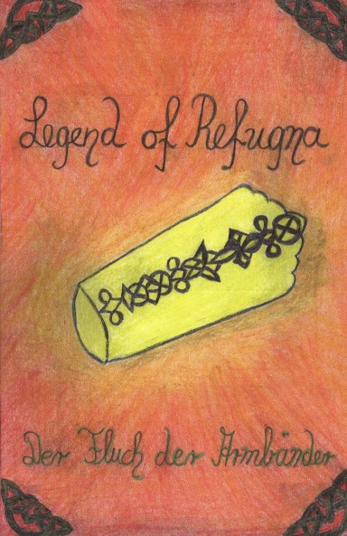Legend of Refugna - Der Fluch der Armbänder II