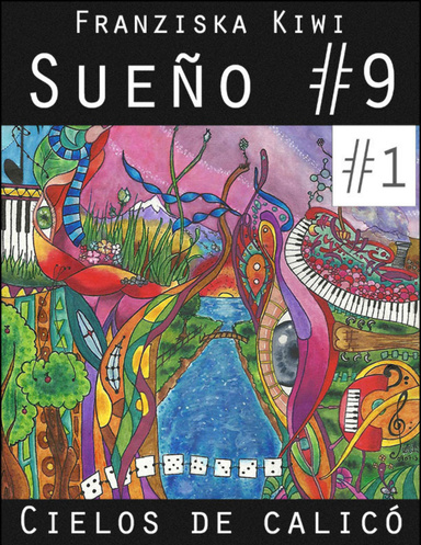 Sueño #9: Cielos de calicó