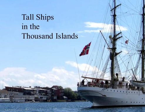 Tall Ships in the Thousand Islands