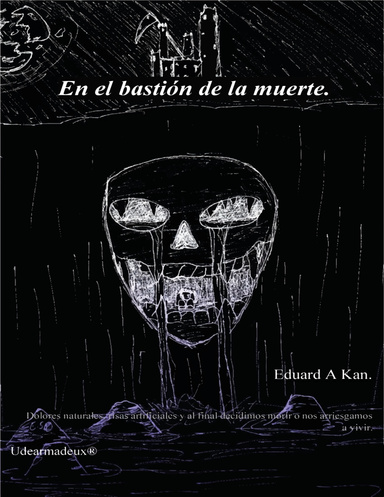 En el Bastión de la Muerte.