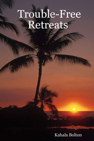 Trouble-Free Retreats