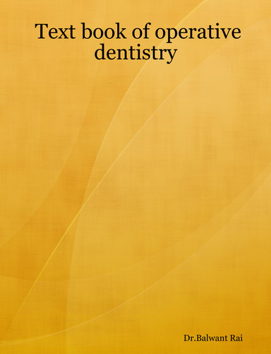 Text book of operative dentistry