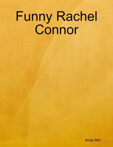 Funny Rachel Connor