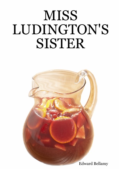 MISS LUDINGTON'S SISTER