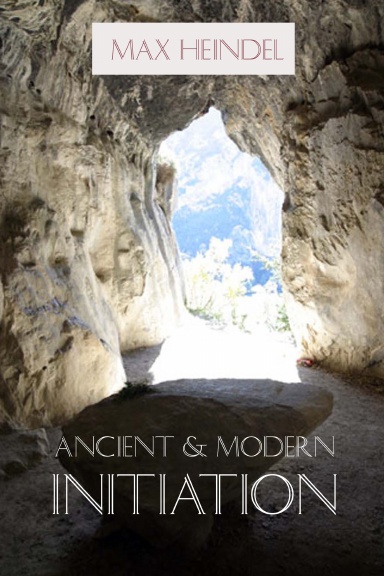 Ancient and Modern Initiation