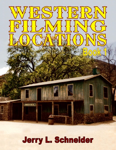Western Filming Locations: California Book 1