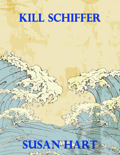 Kill Schiffer
