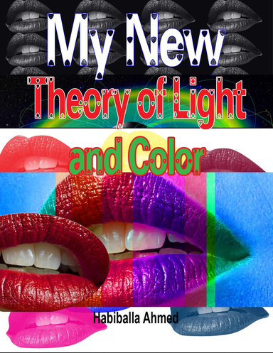 My New Theory of Light and Color