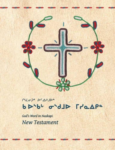 God's Word in Naskapi: New Testament (L hc)