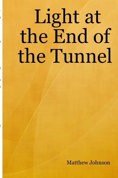 Light at the End of the Tunnel