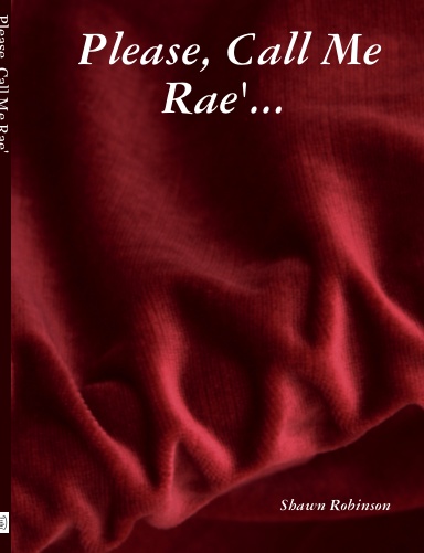 Please, Call Me Rae'...