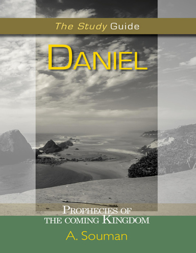 Daniel: Prophecies of the Coming Kingdom